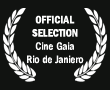 Official Selection Cine Gaia - Rio de Janeiro Environmental Film Festival