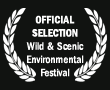 Official Selection Wild and Scenic Environmental Festival Nevada City, California